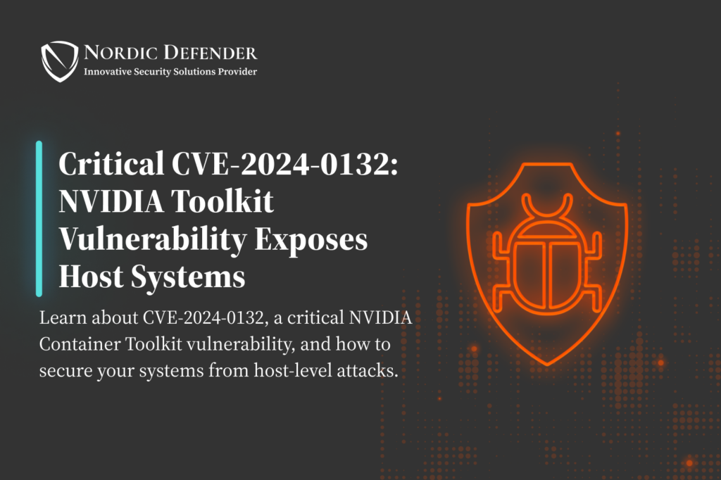 Poster - CVE-2024-0132 Critical Vulnerability in NVIDIA Container Toolkit Exposes Systems to High-Risk Threats