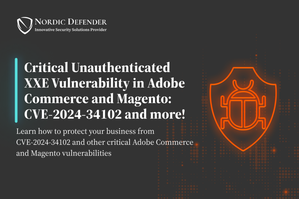 Critical Unauthenticated XXE Vulnerability in Adobe Commerce and Magento: CVE-2024-34102 and more! - Poster