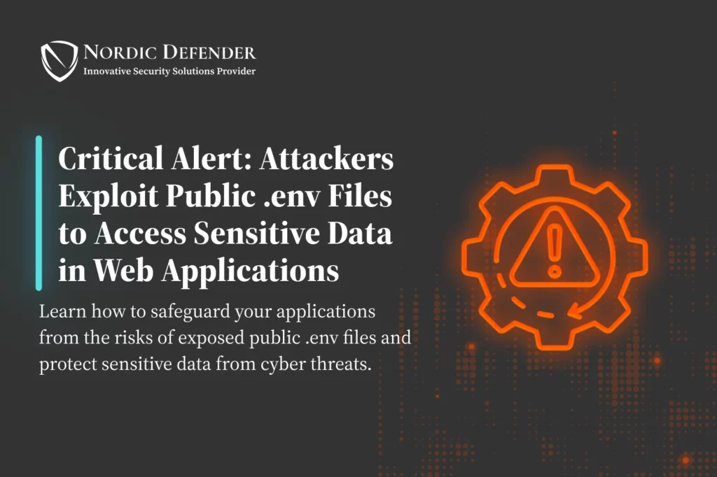 Attackers Exploit Public .env Files to Access Sensitive Data in Web Applications - Poster