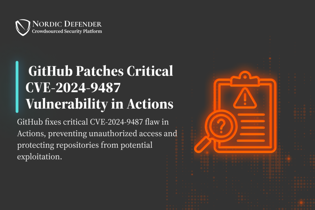 GitHub Patches Critical CVE-2024-9487 Vulnerability in Actions - Poster